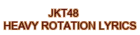 jkt48 heavy rotation lyrics - 888SLOT